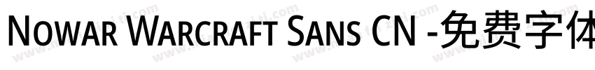 Nowar Warcraft Sans CN 字体转换